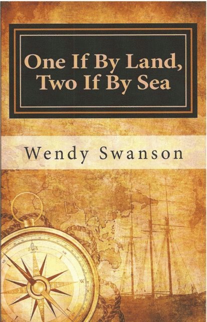 Wendy Swanson - One If By Land, Two If By Sea, E-bok