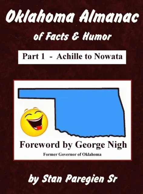 Stan Paregien - Oklahoma Almanac of Facts & Humor: Part 1 - Achille to Nowata, E-bok. Tillgänglighet: Lägg i varukorg