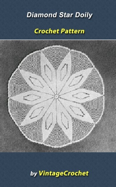 Vintage Crochet - Diamond Star Doily Vintage Crochet Pattern, E-bok