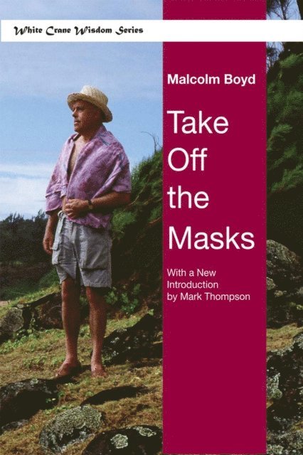 Malcolm Boyd - Take Off the Masks, E-bok