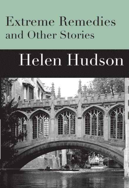 Helen Hudson - Extreme Remedies and Other Stories, E-bok. Tillgänglighet: Lägg i varukorg