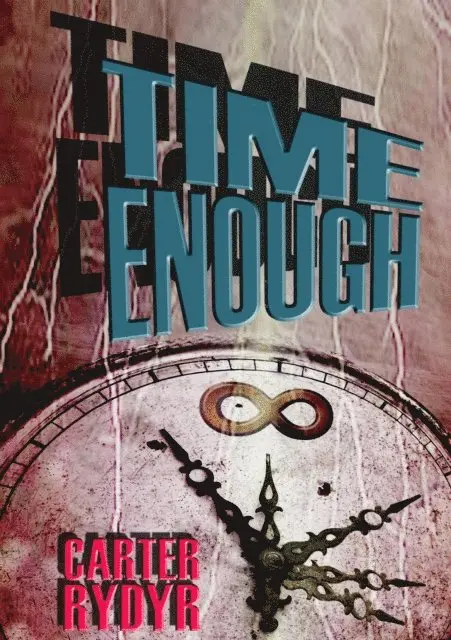 Carter Rydyr - Time Enough, E-bok. Tillgänglighet: Lägg i varukorg
