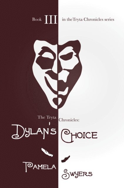 Pamela Swyers - Dylan's Choice, E-bok