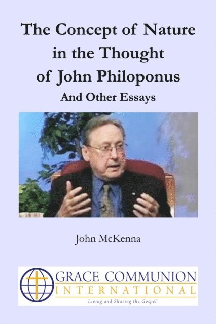 John McKenna - Concept of Nature in the Thought of John Philoponus And Other Essays, E-bok