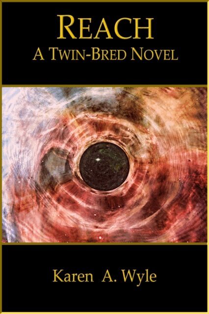 Karen A. Wyle - Reach: A Twin-Bred Novel, E-bok