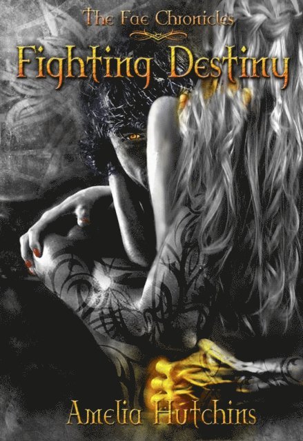 Amelia Hutchins - Fighting Destiny, E-bok