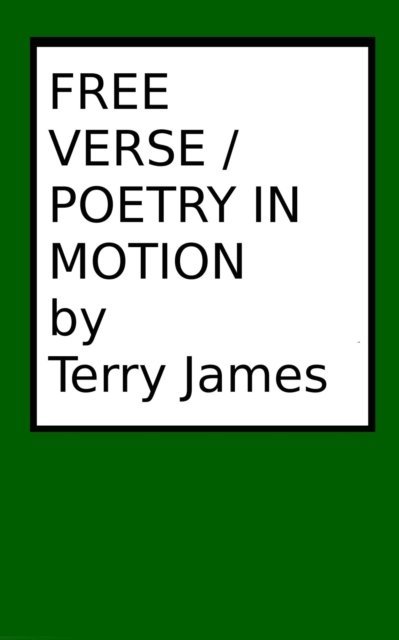 Terry James - Freeverse/Poetry in Motion, E-bok