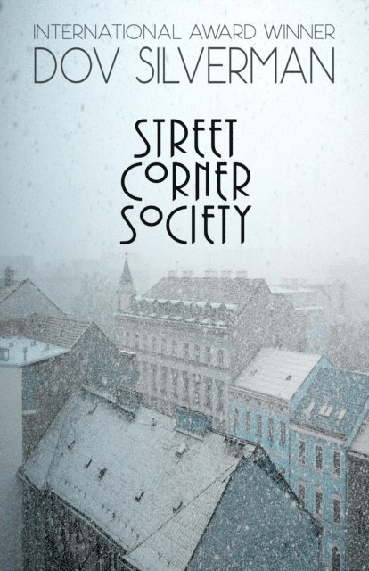 Dov Silverman - Street Corner Society, E-bok