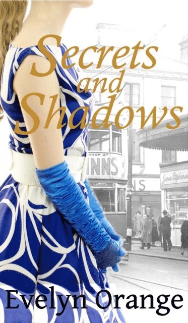 Evelyn Orange - Secrets and Shadows, E-bok