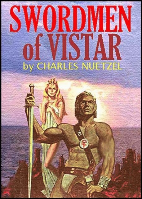 Charles Nuetzel - Swordmen of Vistar, E-bok