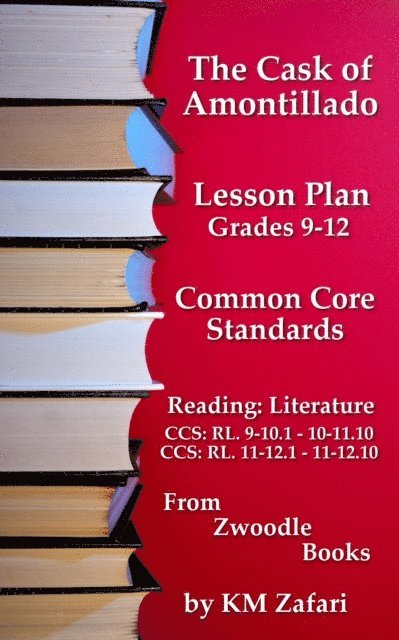 Cask of Amontillado Common Core Standards Reading Lesson Plan