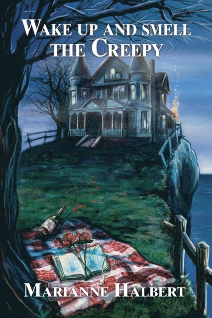 Marianne Halbert - Wake Up and Smell the Creepy, E-bok