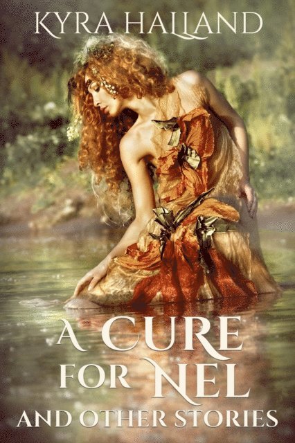 Cure for Nel and Other Stories