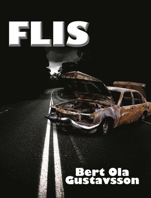 Bert Ola Gustavsson - Flis, E-bok