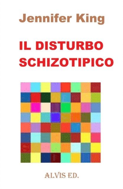 Jennifer King - Il Disturbo Schizotipico, E-bok