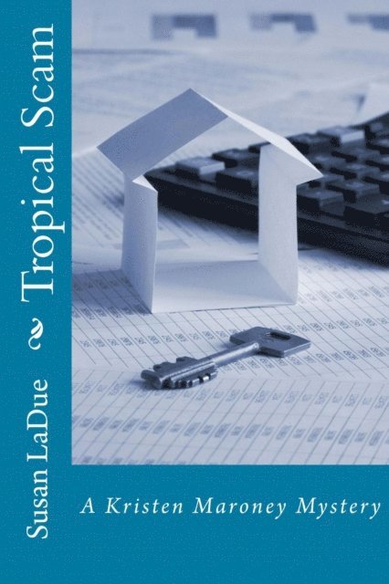 Susan LaDue - Tropical Scam, E-bok