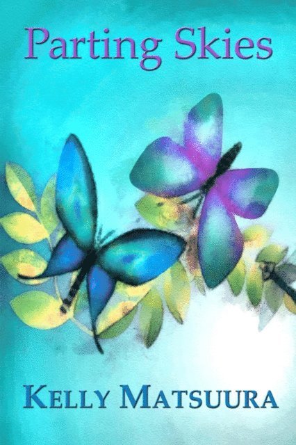 Kelly Matsuura - Parting Skies, E-bok