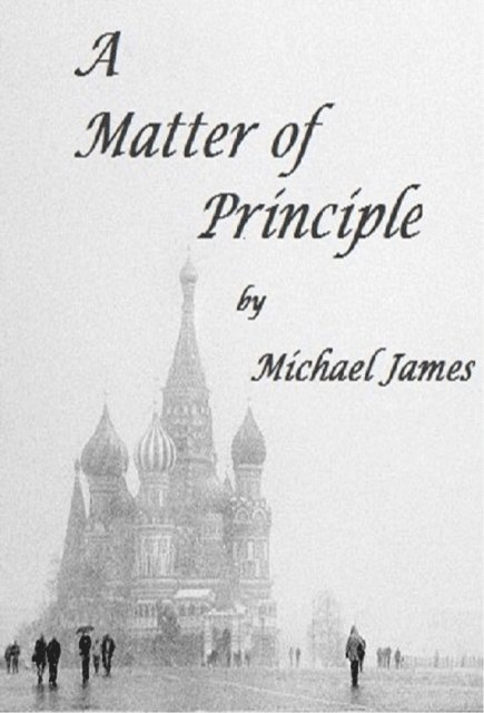 Michael James - Matter of Principle, E-bok