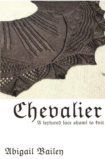 Chevalier - a textured lace shawl pattern to knit