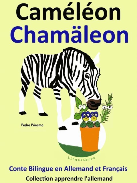 Pedro Paramo - Conte Bilingue en Francais et Allemand: Cameleon - Chamaleon . Collection apprendre l'allemand., E-bok