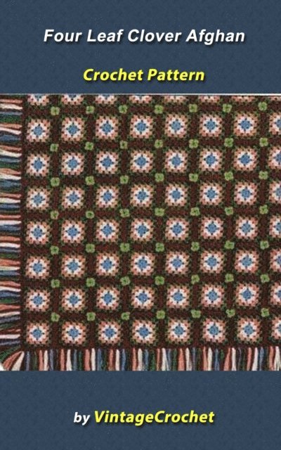 Vintage Crochet - Four Leaf Clover Afghan VintageCrochet Pattern, E-bok