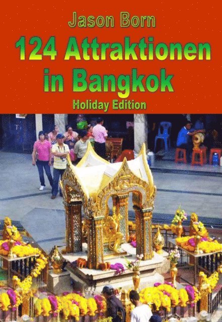 Jason Born - 124 Attraktionen in Bangkok, E-bok