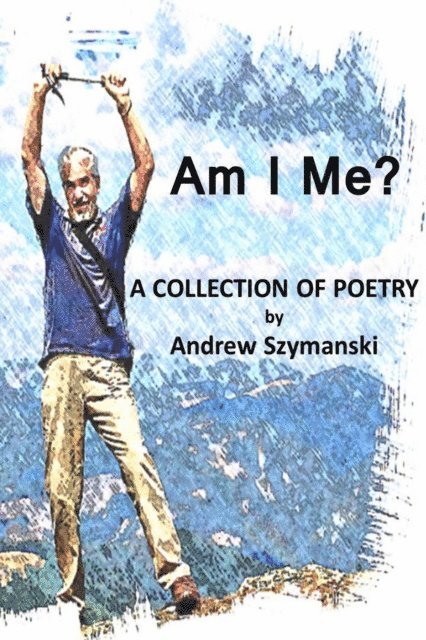 Andrew Szymanski - Am I Me?, E-bok