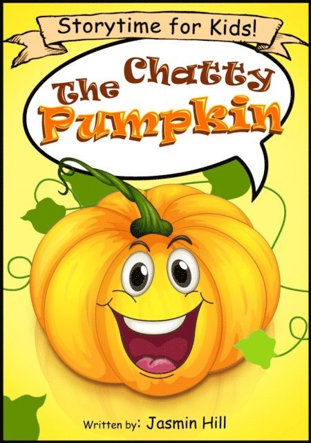 Jasmin Hill - Chatty Pumpkin: Storytime For Kids!, E-bok. Tillgänglighet: Lägg i varukorg