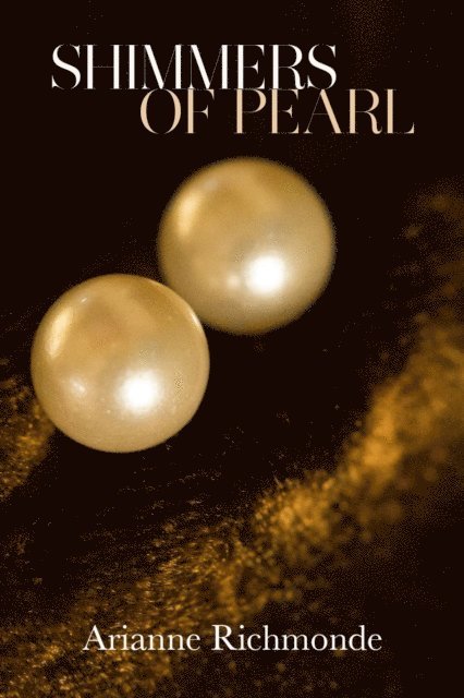 Arianne Richmonde - Shimmers of Pearl, E-bok