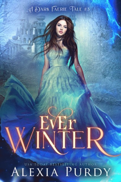 Alexia Purdy - Ever Winter (A Dark Faerie Tale #3), E-bok. Tillgänglighet: Lägg i varukorg