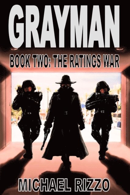 Michael Rizzo - Grayman Book Two: The Ratings War, E-bok
