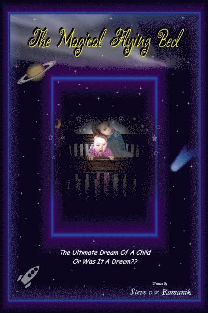 Steve D. W. Romanik - Magical Flying Bed, E-bok