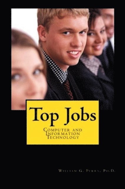 William Perry - Top Jobs:  Computer and Information Technology, E-bok