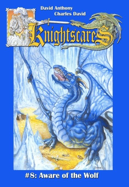 Charles David Clasman, David Anthony - Aware of the Wolf (Epic Fantasy Adventure Series, Knightscares Book 8), E-bok