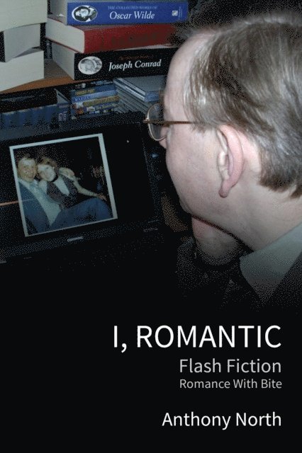 Anthony North - I, Romantic, E-bok