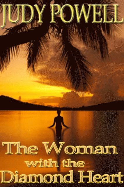 Judy Powell - Woman with the Diamond Heart, E-bok