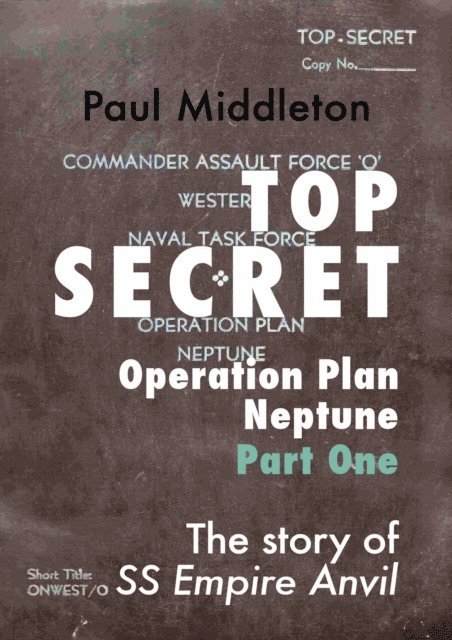 Paul Middleton - Top Secret - Operation Plan Neptune Part One, E-bok