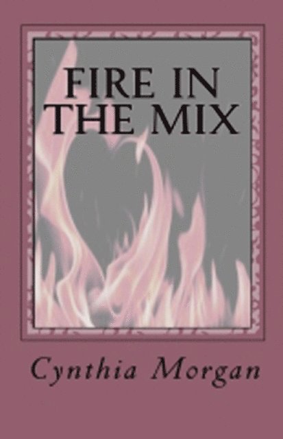 Cynthia Morgan - Fire In The Mix, E-bok