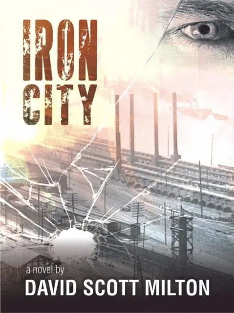 David Scott Milton - Iron City, E-bok. Tillgänglighet: Lägg i varukorg