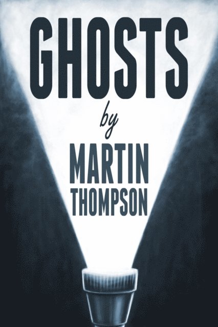 Martin Thompson - Ghosts, E-bok