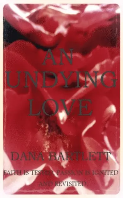 Dana Bartlett - Undying Love, E-bok. Tillgänglighet: Lägg i varukorg