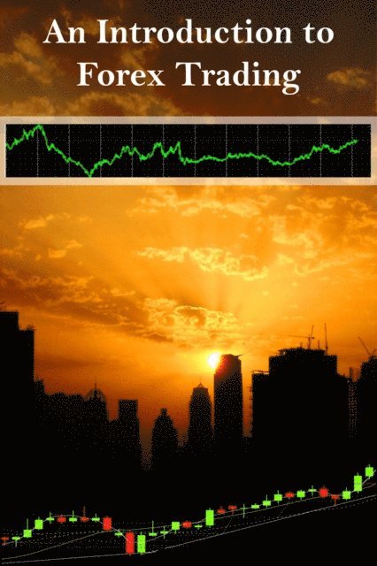 Matthew Driver - Introduction to Forex Trading - A Guide for Beginners, E-bok. Tillgänglighet: Lägg i varukorg