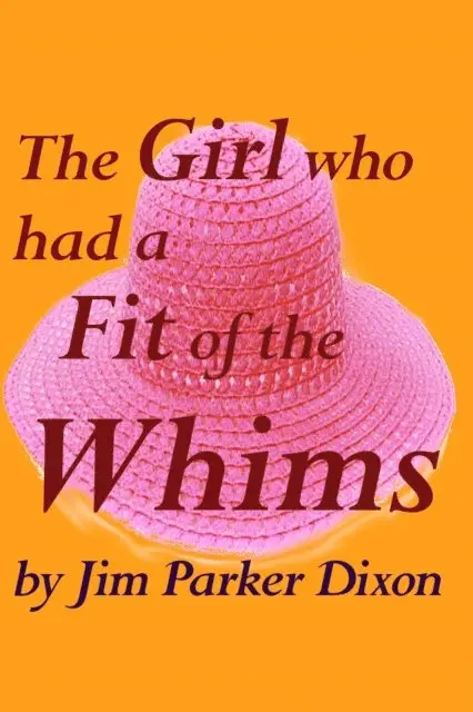 Jim Parker Dixon - Girl Who Had a Fit of the Whims, E-bok. Tillgänglighet: Lägg i varukorg