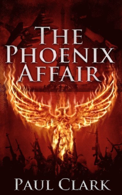 Paul Clark - Phoenix Affair, E-bok