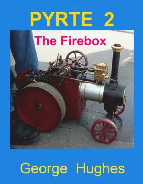 George Hughes - PYRTE 2 - The Firebox, E-bok