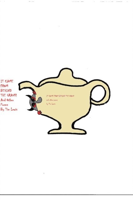 Tim Lewis - It Came from Behind The Gravy And Other Poems, E-bok