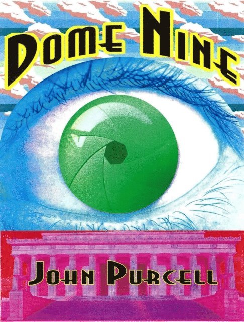 John Purcell - Dome Nine, E-bok