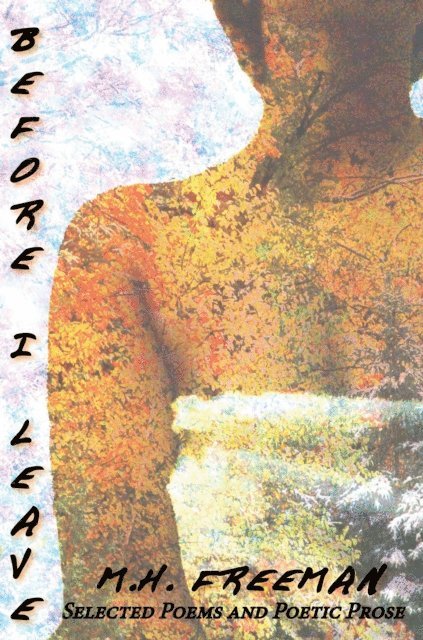 M.H. Freeman - Before I Leave: Selected Poems and Poetic Prose, E-bok