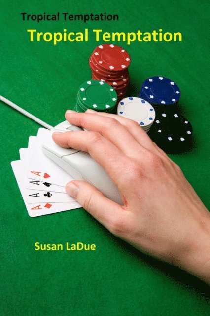 Susan LaDue - Tropical Temptation: A Kristen Maroney Mystery, E-bok