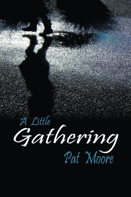Pat Moore - Little Gathering, E-bok
